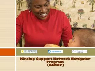 Kinship Support Network Navigator Program (KSNNP)