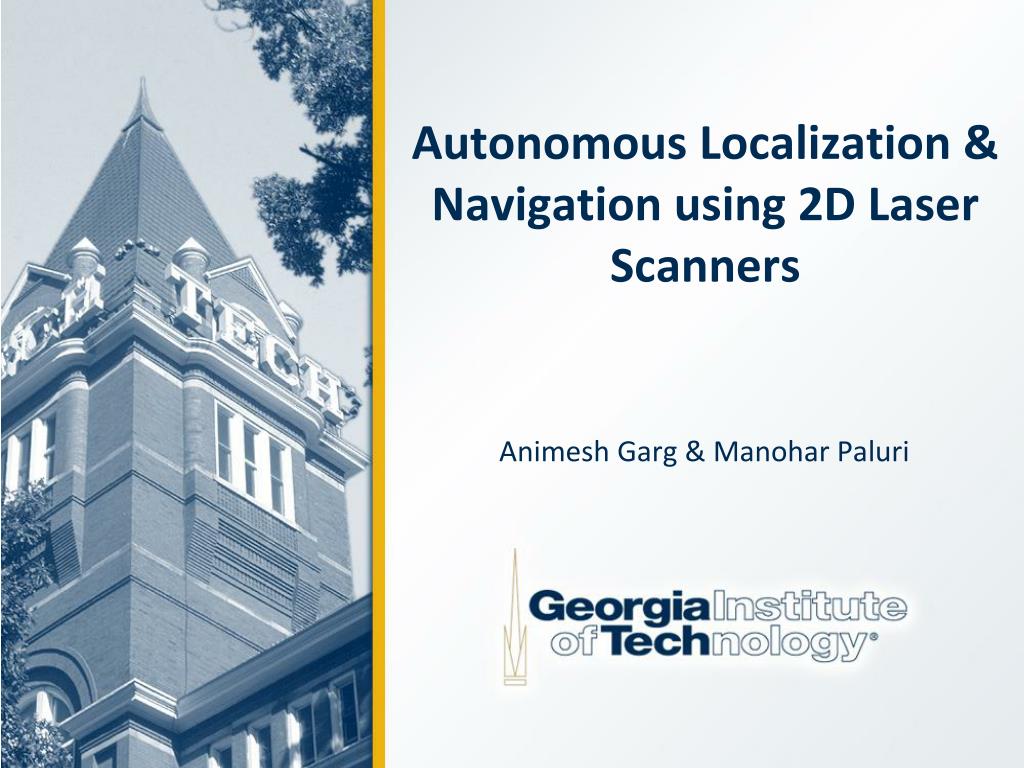 PPT - Autonomous Localization & Navigation using 2D Laser Scanners ...