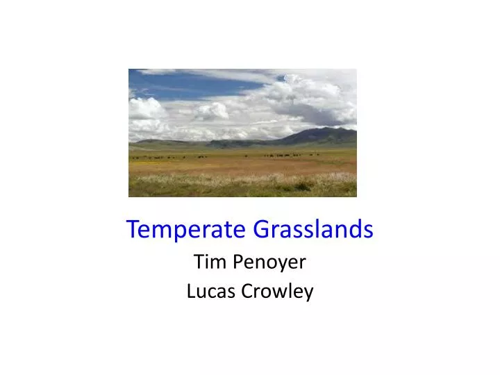 temperate grasslands tim penoyer lucas crowley