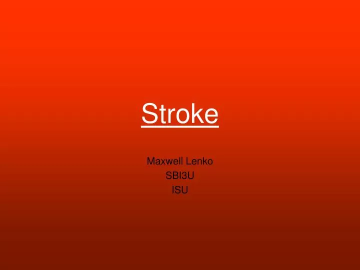 stroke