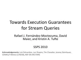 Towards Execution Guarantees for Stream Queries