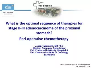 What is the optimal sequence of therapies for stage II-III adenocarcinoma of the proximal stomach?