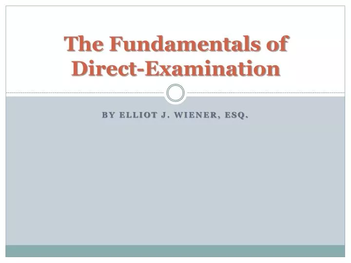 the fundamentals of direct examination