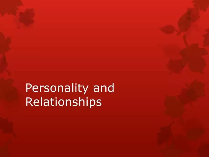 personality and relationships
