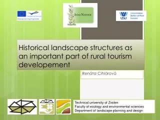 Historical landscape structures as an important part of rural tourism developement