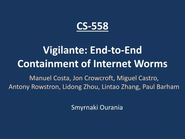 vigilante end to end containment of internet worms