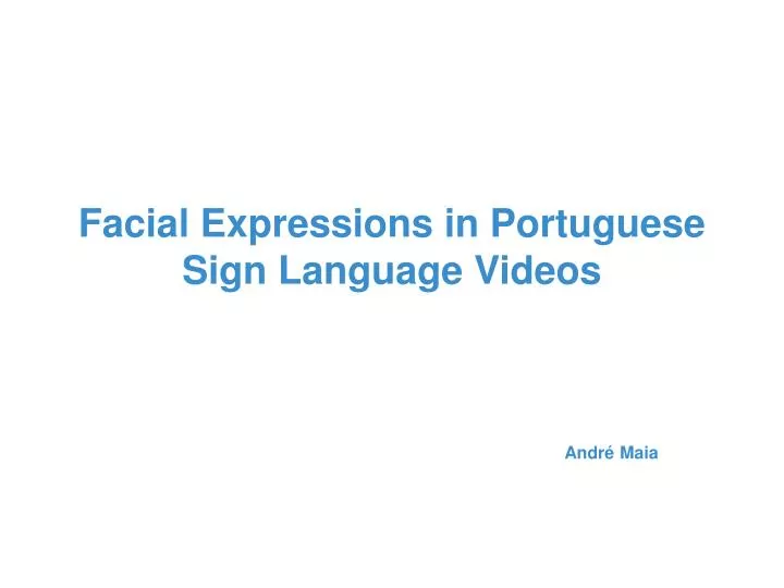 facial expressions in portuguese sign language videos