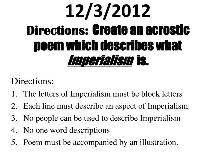 12 3 2012 directions create an acrostic poem which describes what imperialism is
