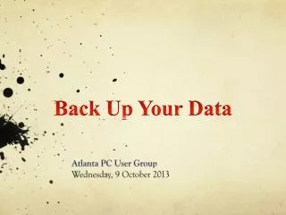 Atlanta PC User Group Wednesday, 9 October 2013