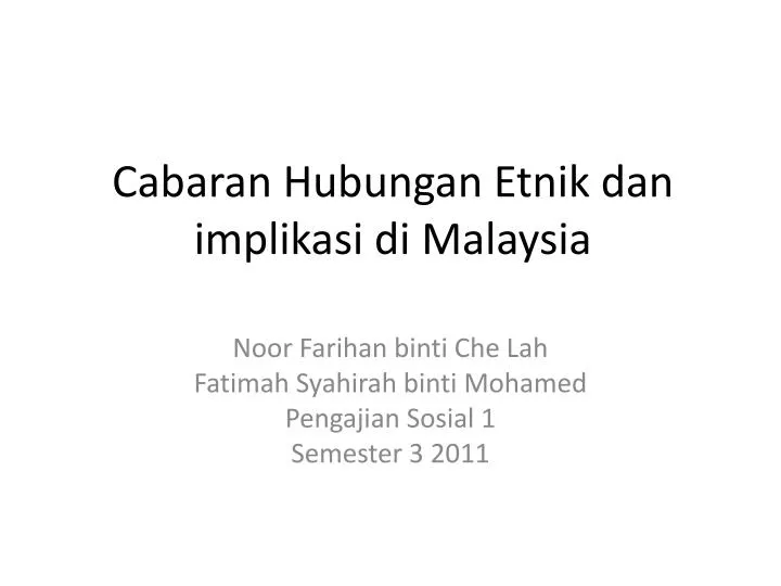 cabaran hubungan etnik dan implikasi di malaysia