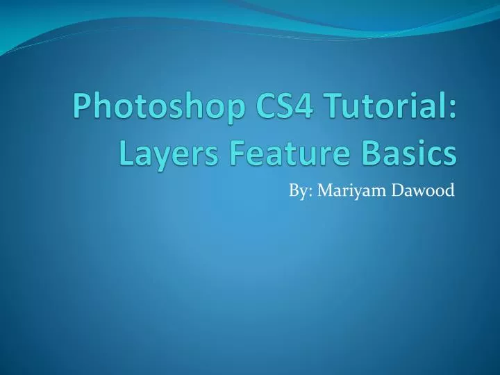 photoshop cs4 tutorial layers feature basics