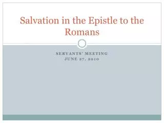 Salvation in the Epistle to the Romans