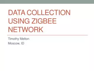 Data Collection U sing Z igbee Network