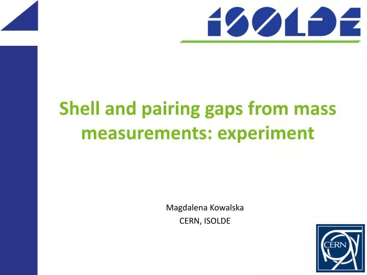 shell and pairing gaps from mass measurements experiment