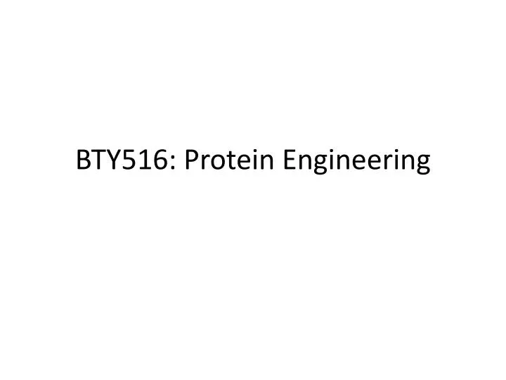 bty516 protein engineering