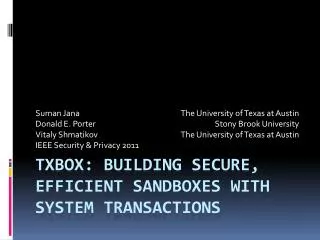 TxBox : Building Secure, Efficient Sandboxes with System Transactions