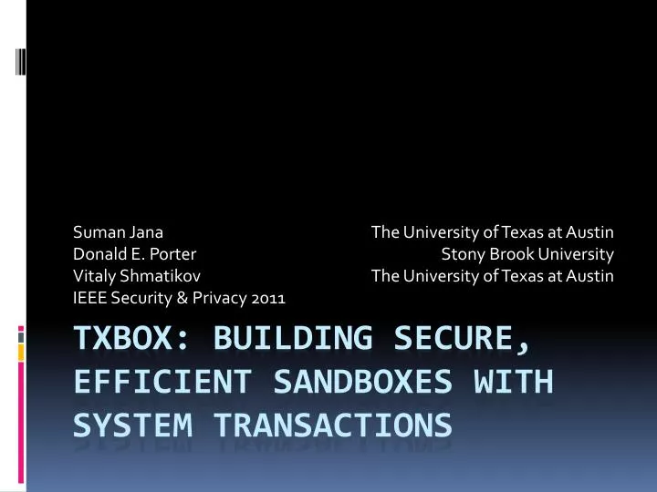 txbox building secure efficient sandboxes with system transactions