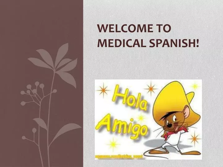 welcome to medical spanish