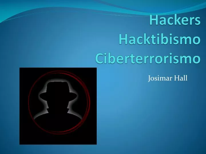 hackers hacktibismo ciberterrorismo