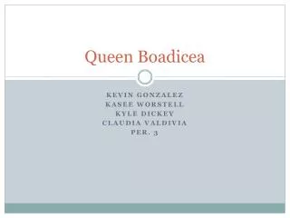 Queen Boadicea