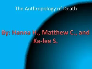 The Anthropology of Death