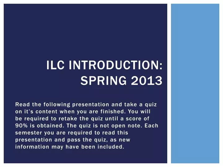 ilc introduction spring 2013