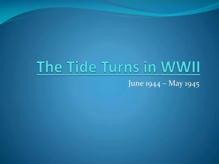 the tide turns in wwii