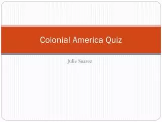 Colonial America Quiz