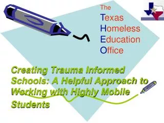Creating Trauma Informed Schools: A Helpful Approach to Working with Highly Mobile Students