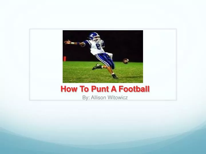 how to punt a football by allison witowicz