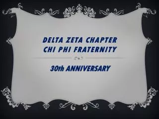 Delta Zeta Chapter CHI PHI FRATERNITY