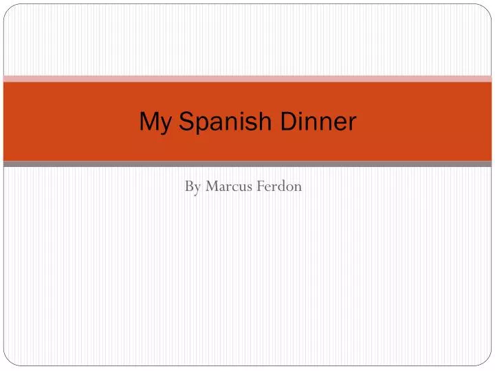 my spanish dinner