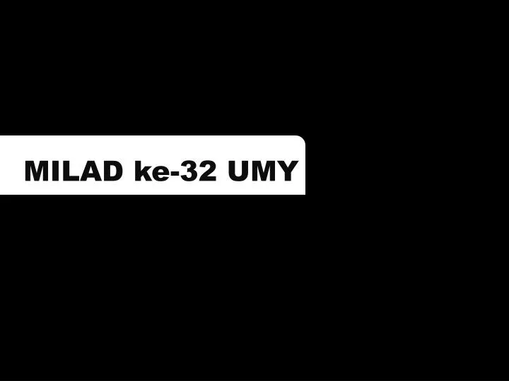 milad ke 32 umy