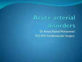 Acute arterial disorders