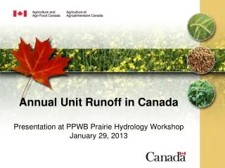 Annual Unit Runoff in Canada Presentation at PPWB Prairie Hydrology Workshop January 29, 2013