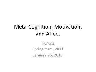 Meta-Cognition, Motivation, and Affect