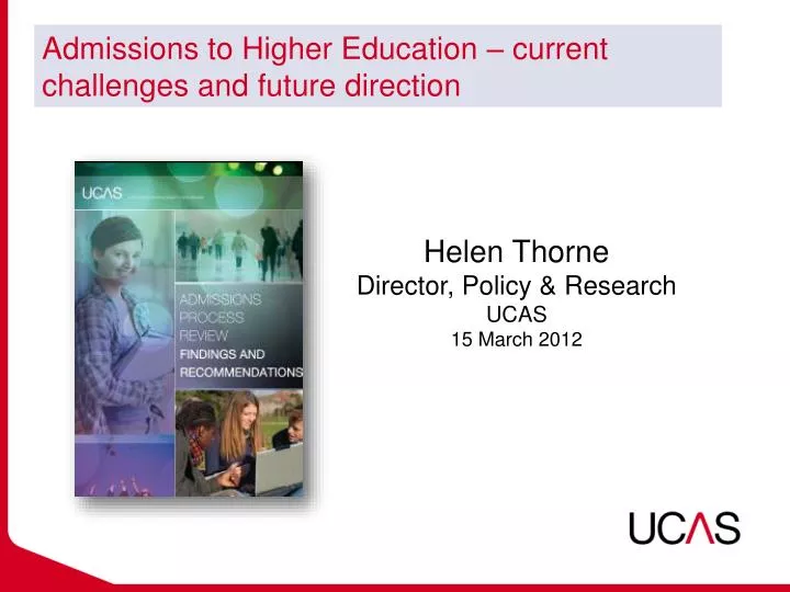 admissions to higher education current challenges and future direction