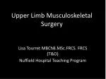 Upper Limb Musculoskeletal Surgery - slide 1