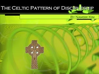 The Celtic Pattern of Discipleship