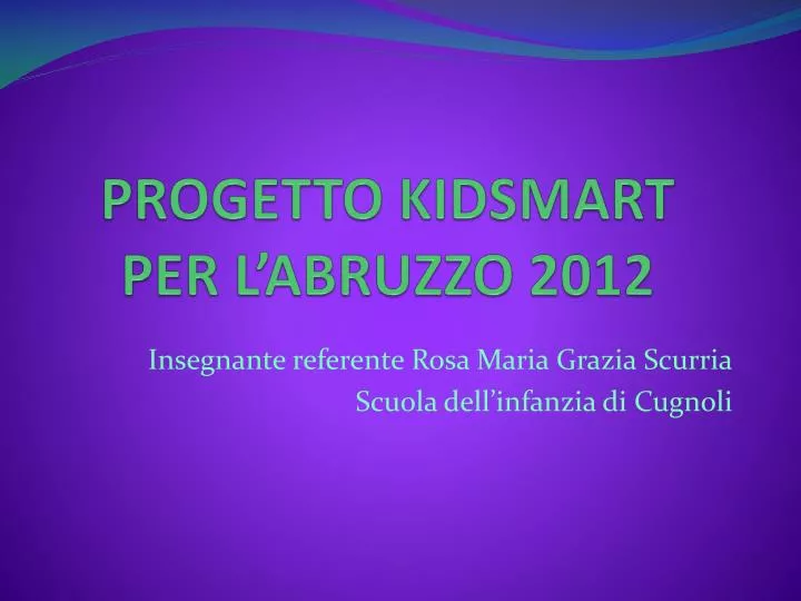 progetto kidsmart per l abruzzo 2012