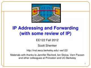 IP Addressing and Forwarding (with some review of IP)
