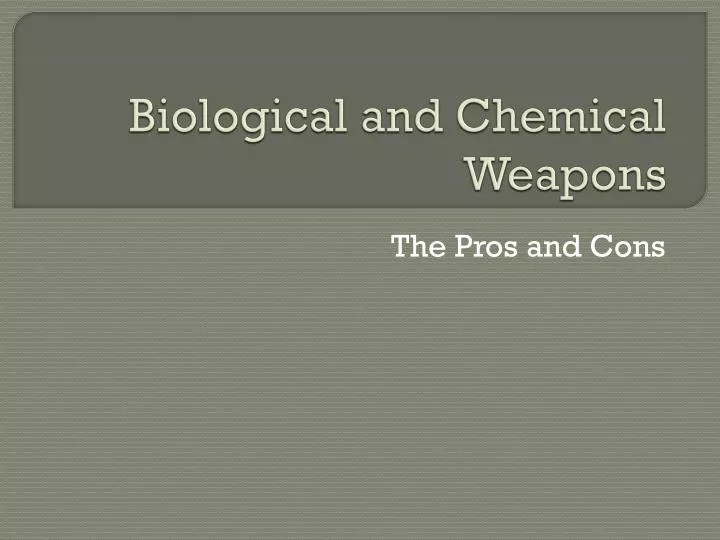 biological and chemical weapons