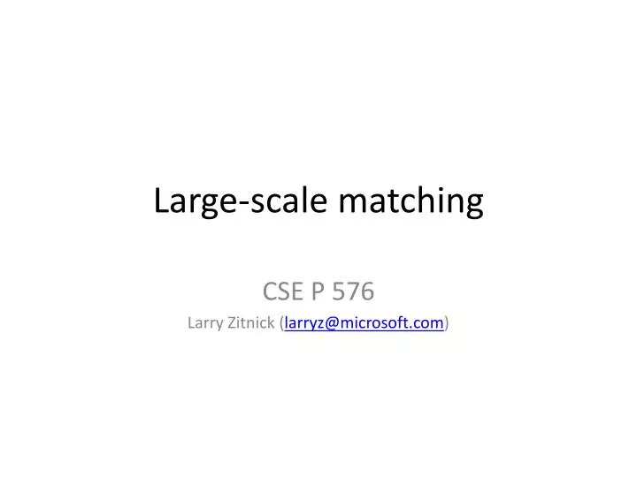 large scale matching