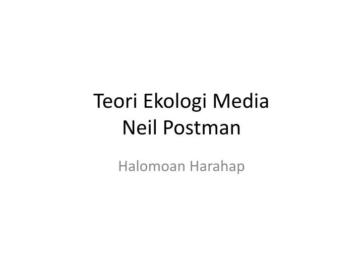 teori ekologi media neil postman