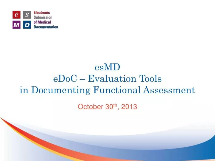 esmd edoc evaluation tools in documenting functional assessment