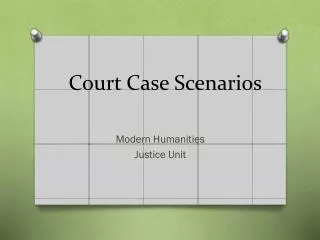 Court Case Scenarios