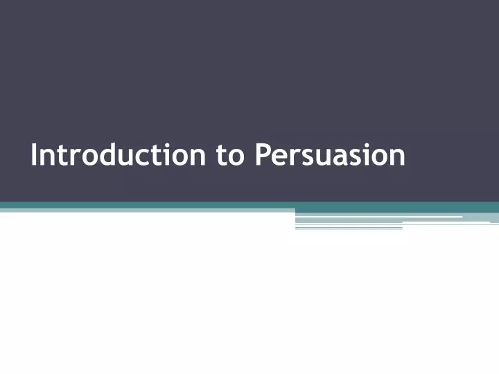 introduction to persuasion