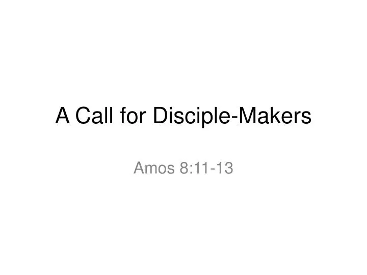 a call for disciple makers