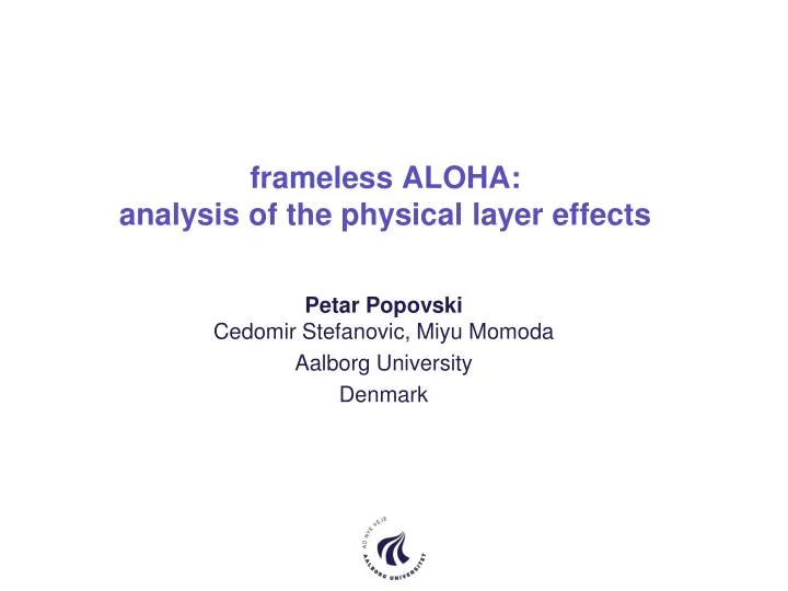 frameless aloha analysis of the physical layer effects