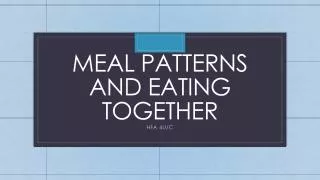 Meal Patterns and Eating Together